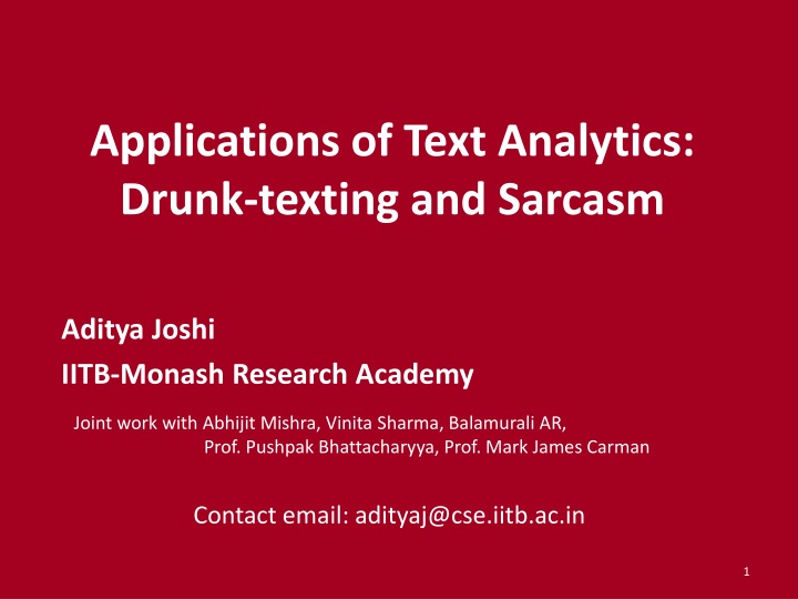 Applications of Text Analytics: Drunk-texting and Sarcasm