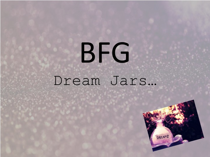 Discover the Magic of Dream Jars with the BFG