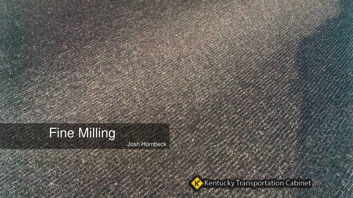 Overview of Fine Milling in Road Maintenance