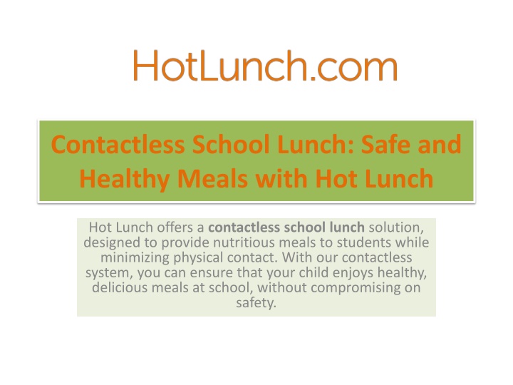 Contactless School Lunch Safe and Healthy Meals with Hot Lunch