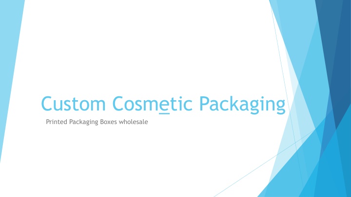 Custom Cosmetic Packaging