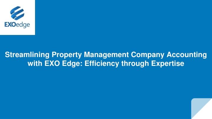 Streamlining Property Management Company Accounting with EXO Edge_ Efficiency through Expertise