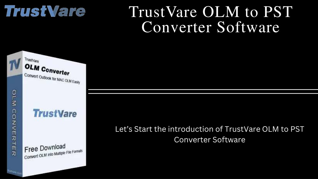 trustvare olm to pst converter software l.w