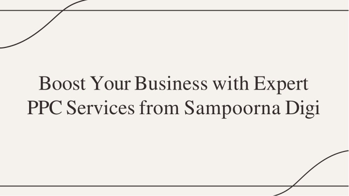 Boost Your Business with Expert PPC Services from Sampoorna Digi Today
