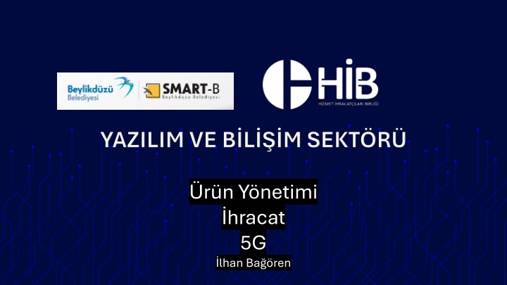 Beylikdüzü_SmartB_Dijital-Girismcilik-Urunlesme-5G_İlhan_Bagören