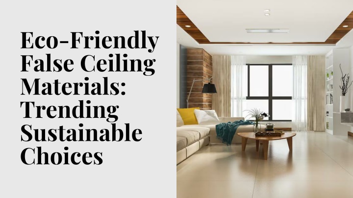 Eco-Friendly False Ceiling Materials Trending Sustainable Choices