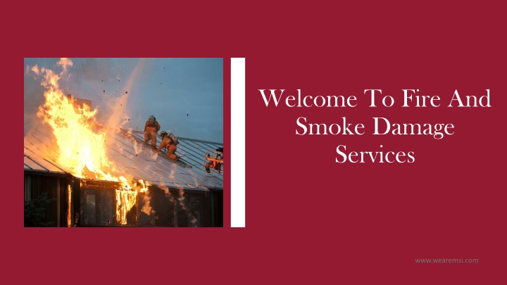 Welcome To Fire And Smoke Damage Services
