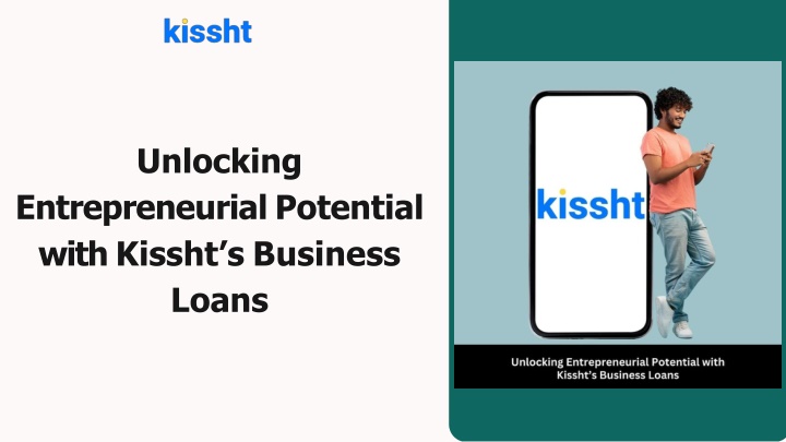 Unlocking Entrepreneurial Potential with Kissht’s Business Loans