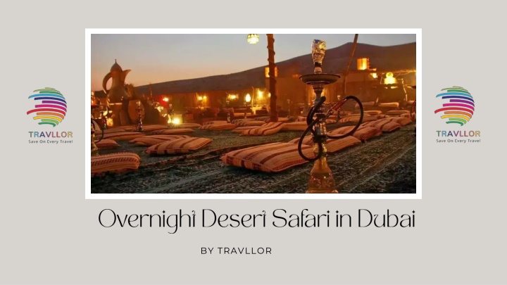 _Overnight Desert Safari in Dubai by Travllor...................................