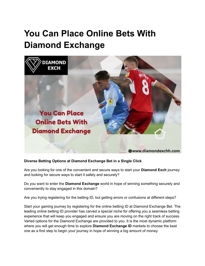 you can place online bets with diamond exchange n.w