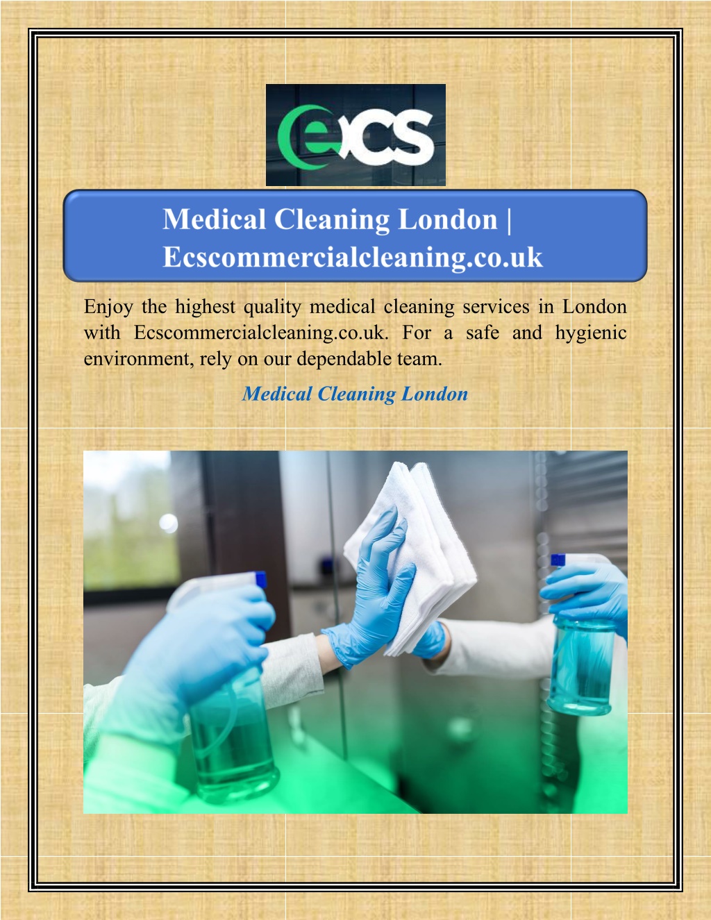 enjoy the highest quality medical cleaning l.w