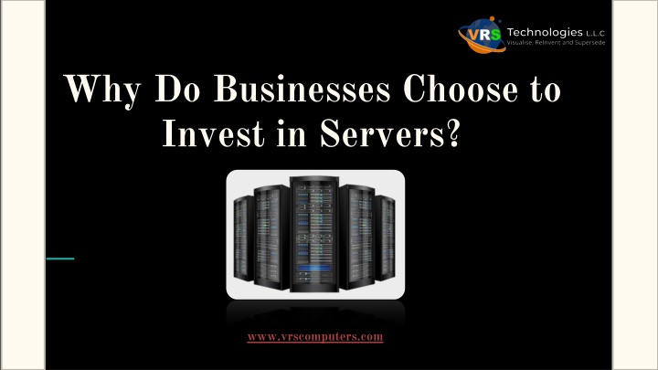 Why Do Businesses Choose to Invest in Servers?