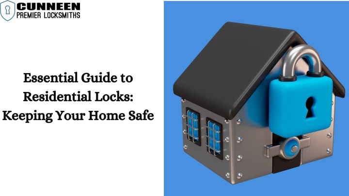 essential guide to residential locks keeping your n.w