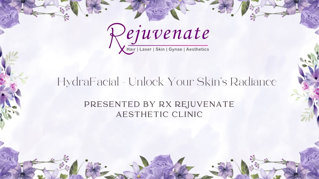 hydrafacial unlock your skin s radiance l.w