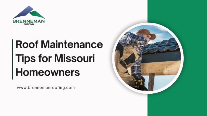 Roof Maintenance Tips for Missouri Homeowners