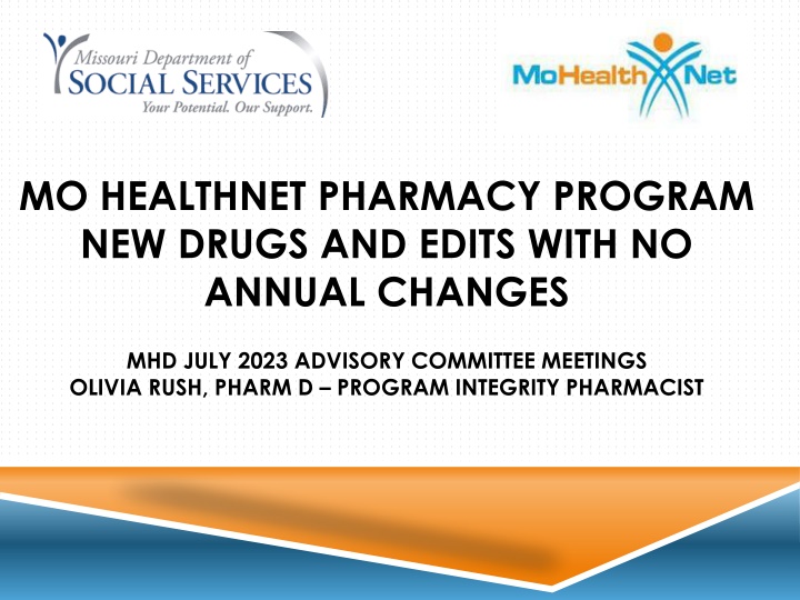 New Drugs Update: Clinical, Fiscal, and PDL Edits for July 2023
