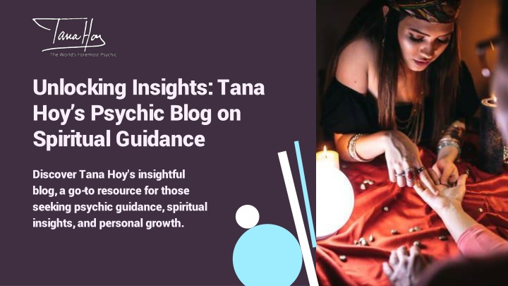 Unlocking Insights Tana Hoy’s Psychic Blog on Spiritual Guidance