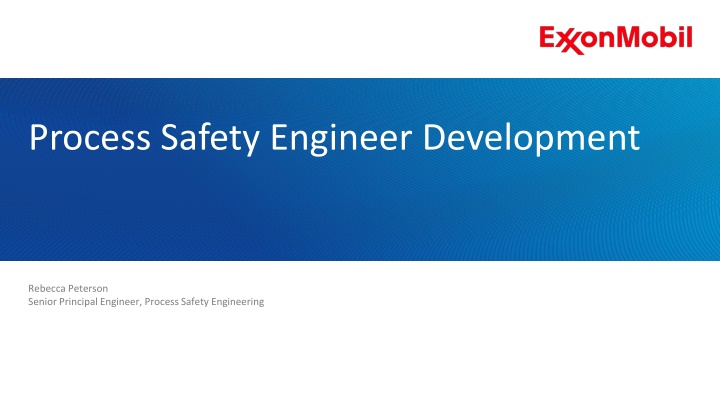 Career Path and Development of a Process Safety Engineer at ExxonMobil