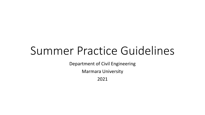 Guidelines for Summer Practices in Civil Engineering Department at Marmara University