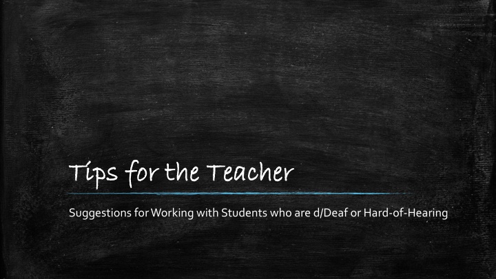 Effective Strategies for Supporting Deaf or Hard-of-Hearing Students