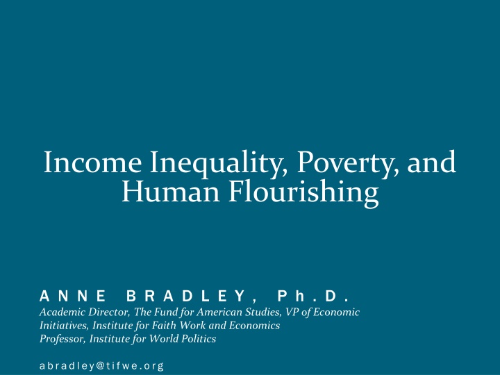 Reflections on Income Inequality, Poverty, and Human Flourishing