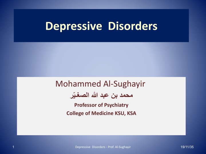 Depressive Disorders by Prof. Al-Sughayir