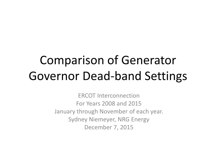 Comparison of Generator Governor Dead-band Settings in ERCOT Interconnection