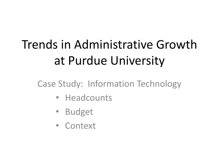 Trends in Purdue University's Information Technology Growth