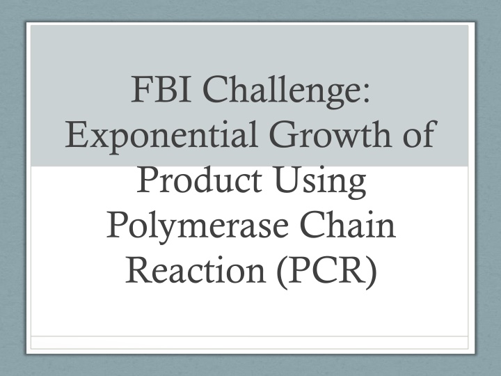 Exponential Growth in Polymerase Chain Reaction (PCR) for Novel Product Production