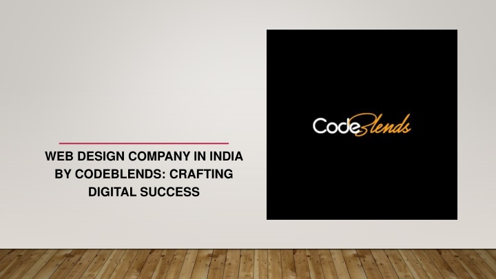 Web Design Company in India by Codeblends- Crafting Digital Success