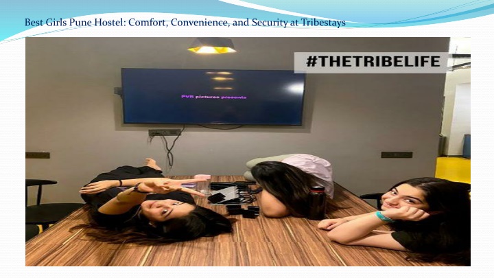 Best Girls Pune Hostel Comfort, Convenience, and Security at Tribestays