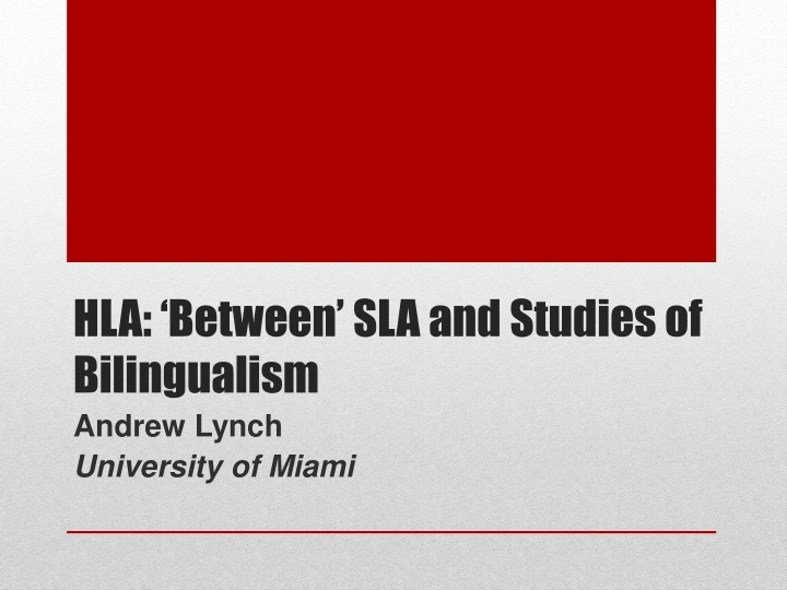 Contrasting Heritage Language Acquisition and Second Language Acquisition