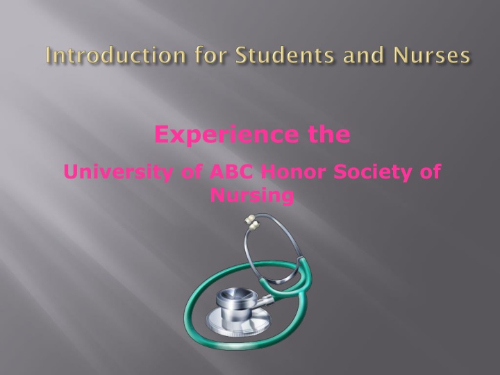 Experience the University of ABC Honor Society of Nursing