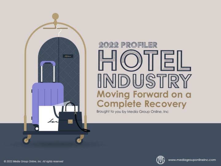 Insights on the Hotel Industry Recovery and Traveler Trends