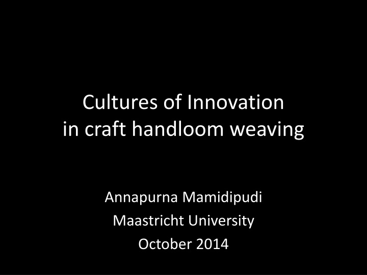 Challenges and Opportunities in Handloom Weaving Innovation