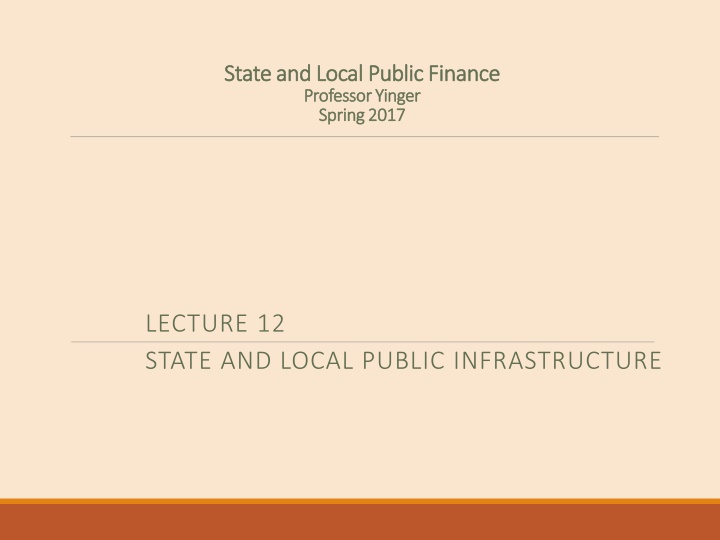 State and Local Public Infrastructure Finance