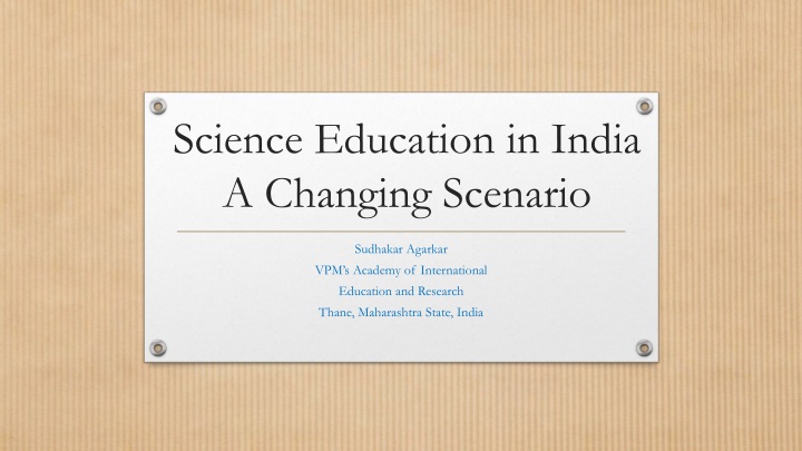 Evolution of Science Education in India: A Historical Perspective