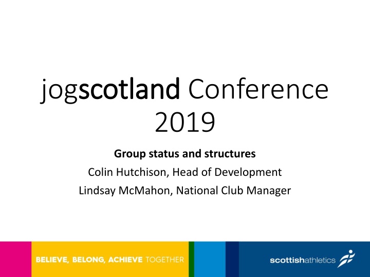 Group Structures and Affiliation in the JogScotland Scotland Conference 2019