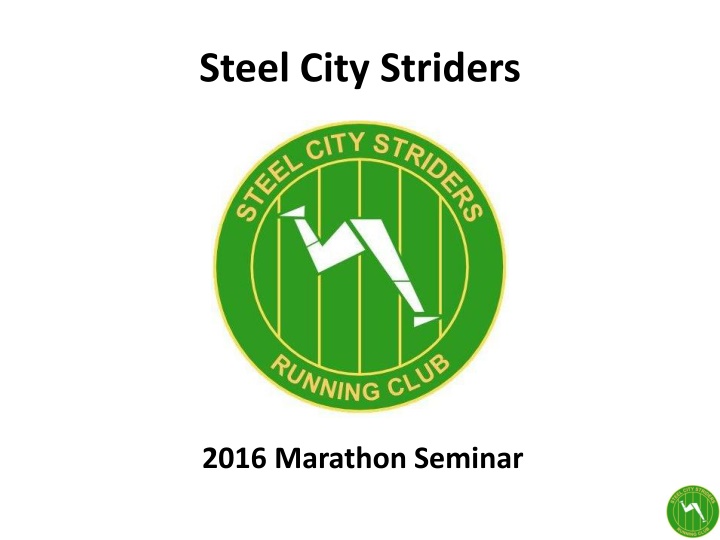 Steel City Striders 2016 Marathon Seminar Highlights