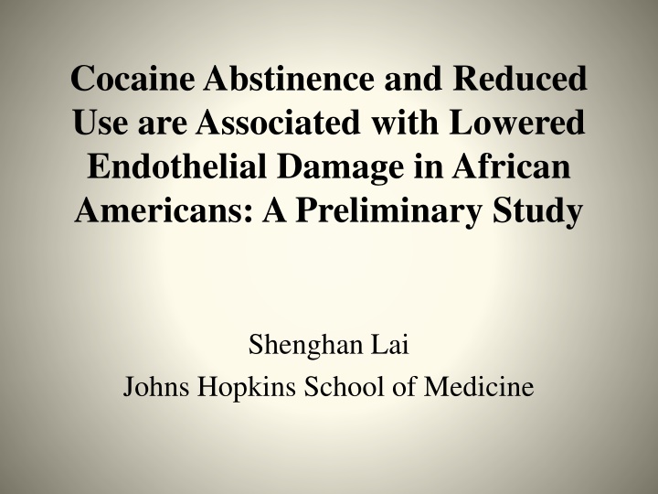 Lowered Endothelial Damage in African Americans Linked to Cocaine Abstinence