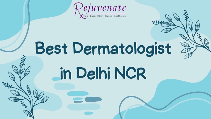 best dermatologist best dermatologist in delhi n.w