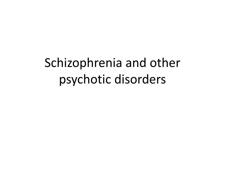 Schizophrenia and Psychosis: A Comprehensive Overview