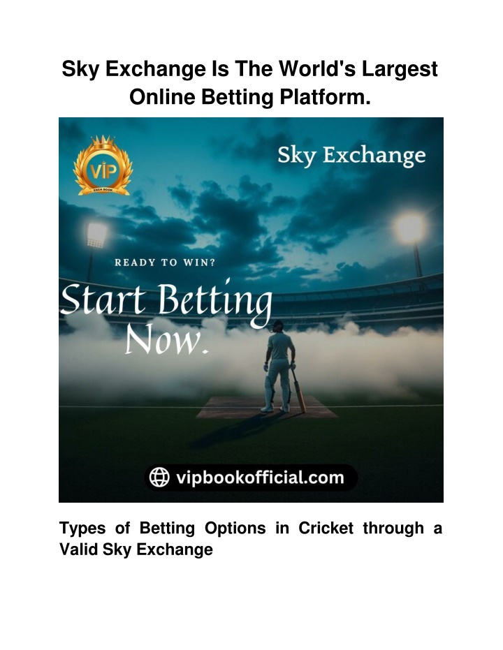 Sky Exchange Is The World's Largest Online Betting Platform.