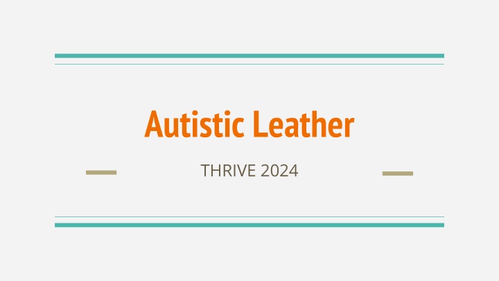 Autism Spectrum Disorder and Thriving in Leather Communities