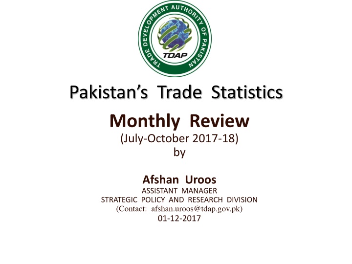 Pakistan's Trade Statistics Review: July-October 2017-18 by Afshan Uroos