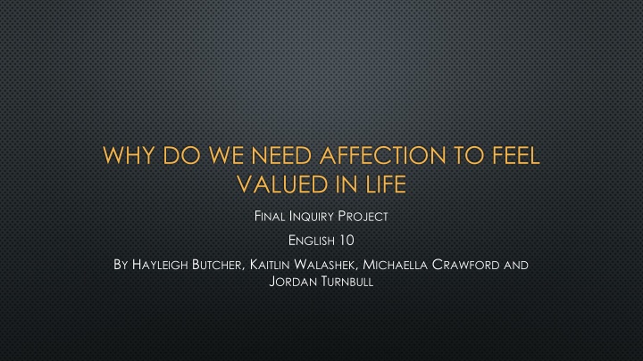 The Importance of Affection in Feeling Valued in Life