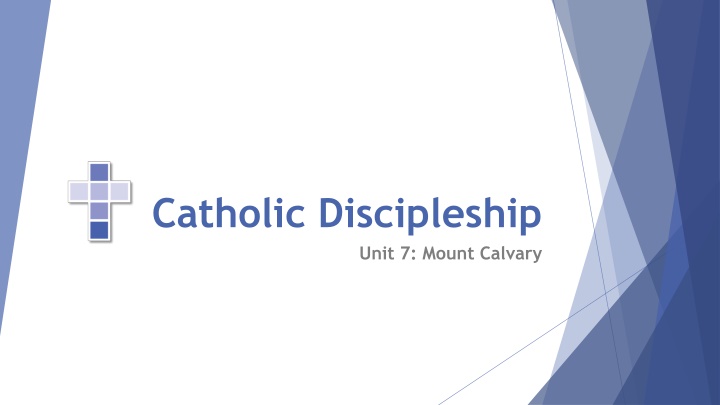 Mount Calvary in Catholic Discipleship