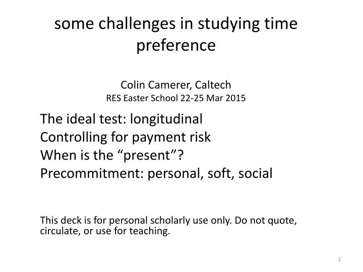 Challenges in Studying Time Preference