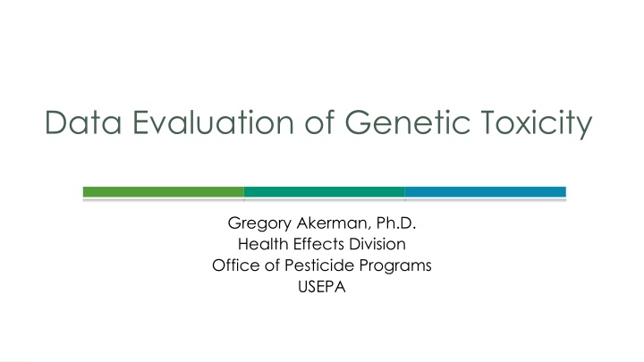 Evaluation of Genetic Toxicity in Pesticide Programs - Data Overview