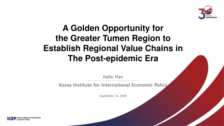 Establishing Regional Value Chains in the Post-Epidemic Era: Opportunities for the Greater Tumen Region